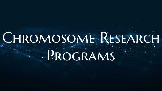 Chromosome Research Programs