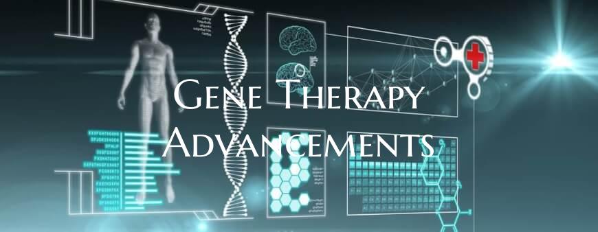 Gene Therapy Advancements