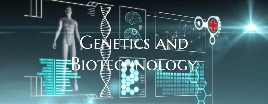 Genetics and Biotechnology