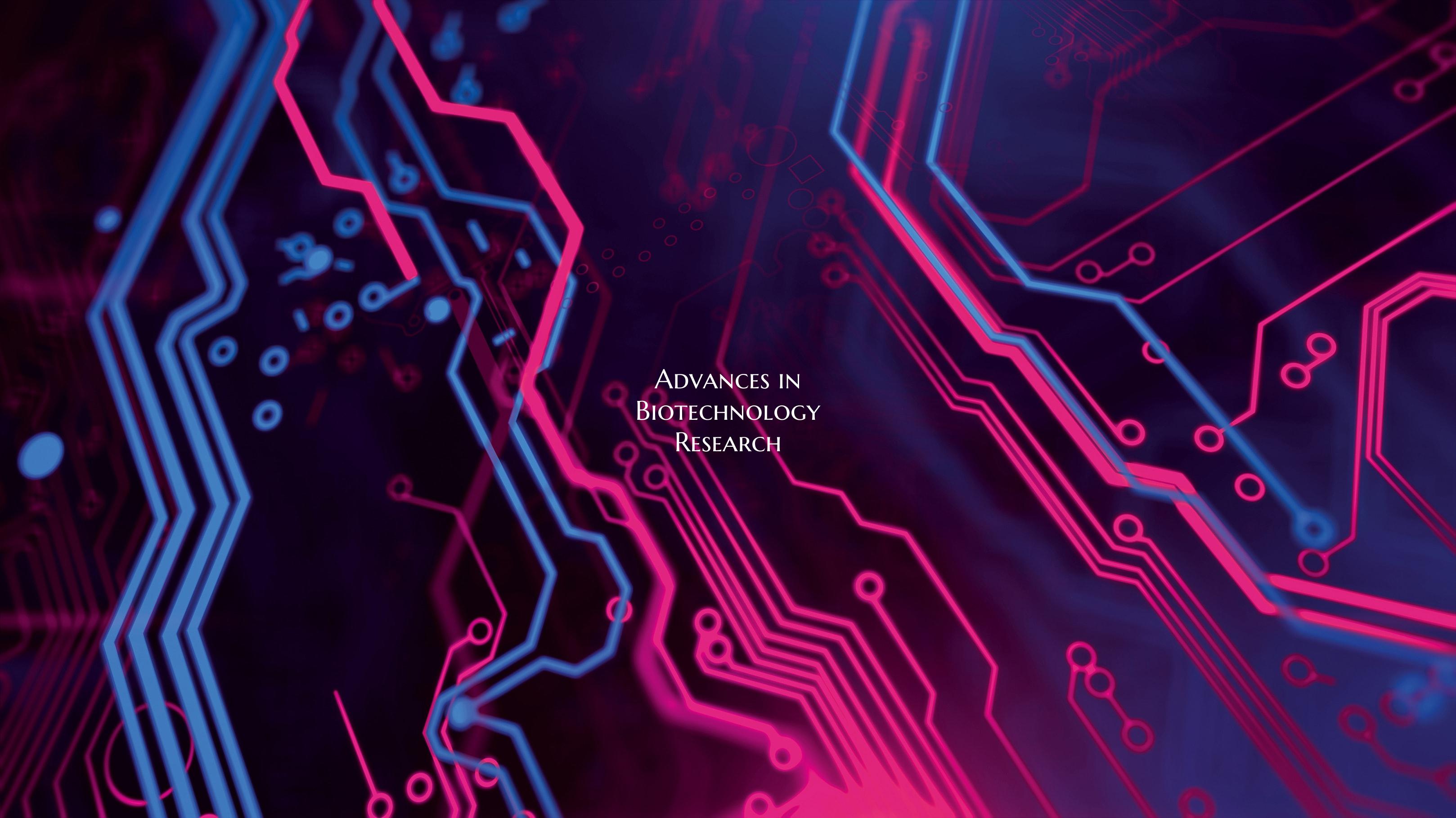 Advances in Biotechnology Research